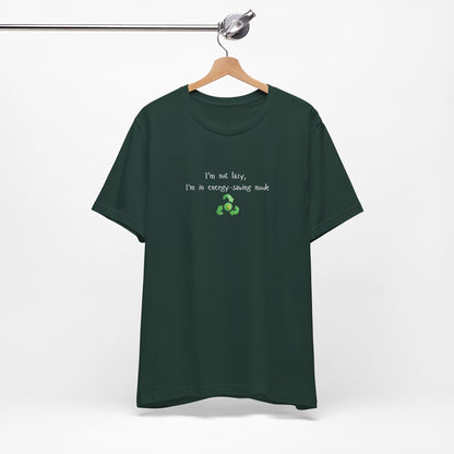 Eco-friendly mock T-shirt featuring humorous "I’m Not Lazy, I’m an Energy-Saving Mock" print, casual fit, unisex design