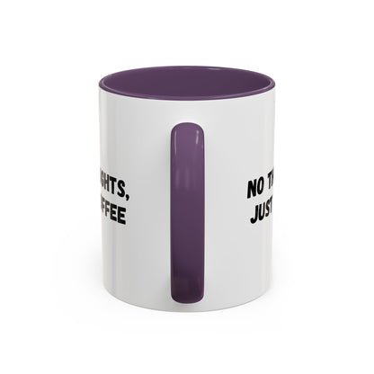 No Thoughts Just Coffee Mug - Fun Coffee Cup, Perfect for Coffee Lovers, Gift for Birthdays, Office Essentials, Unique Caffeine Lover's
