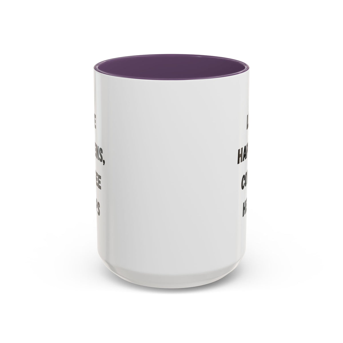 Black ceramic mug with "Life Happens Coffee Helps" text, 11oz or 15oz size, featuring a black handle and rim, by Printify.