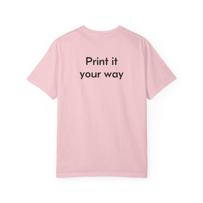 Design Your Own Garment-Dyed T-Shirt — TRV08 Custom Tee