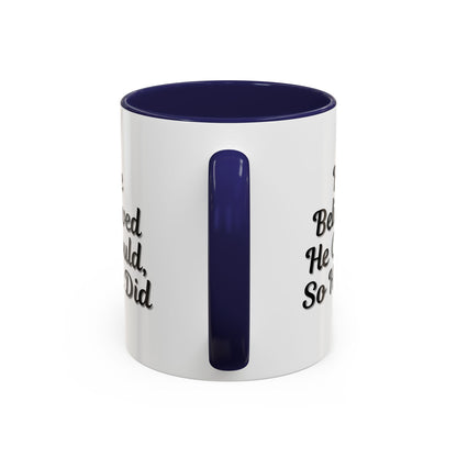 Printify "He Believed He Could So He Did" inspirational coffee mug with motivational quote and ceramic design.