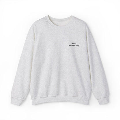 Funny Crewneck Sweatshirt: "Decaf? How Dare You?" Gift for Friends, Casual Wear, Humor Apparel, Cozy Outfit, Unisex Sweatshirt - TRV