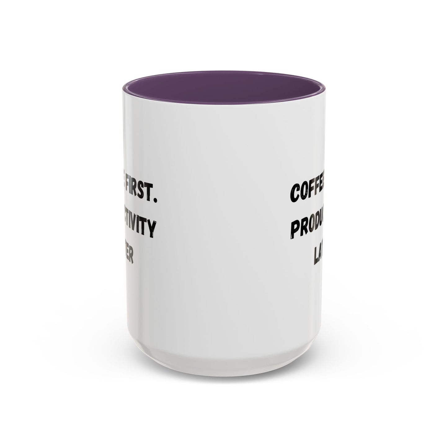 Coffee First Productivity Later Mug - Fun Office Gift, Motivational Coffee Cup, Black Handle Mug, Home Office Decor, Thoughtful Gift