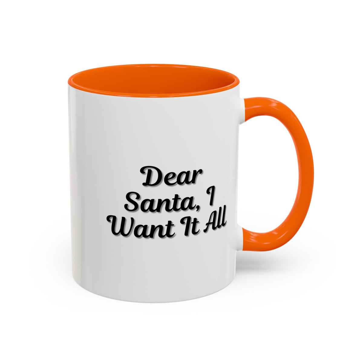 Printify holiday coffee mug featuring "Dear Santa I Want It All" design, perfect for Christmas gift-giving.