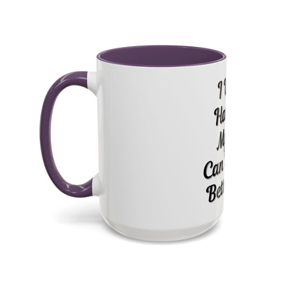 Cat Lover's Accent Coffee Mug - I Work Hard So My Cat Can Have a Better Life - TRV