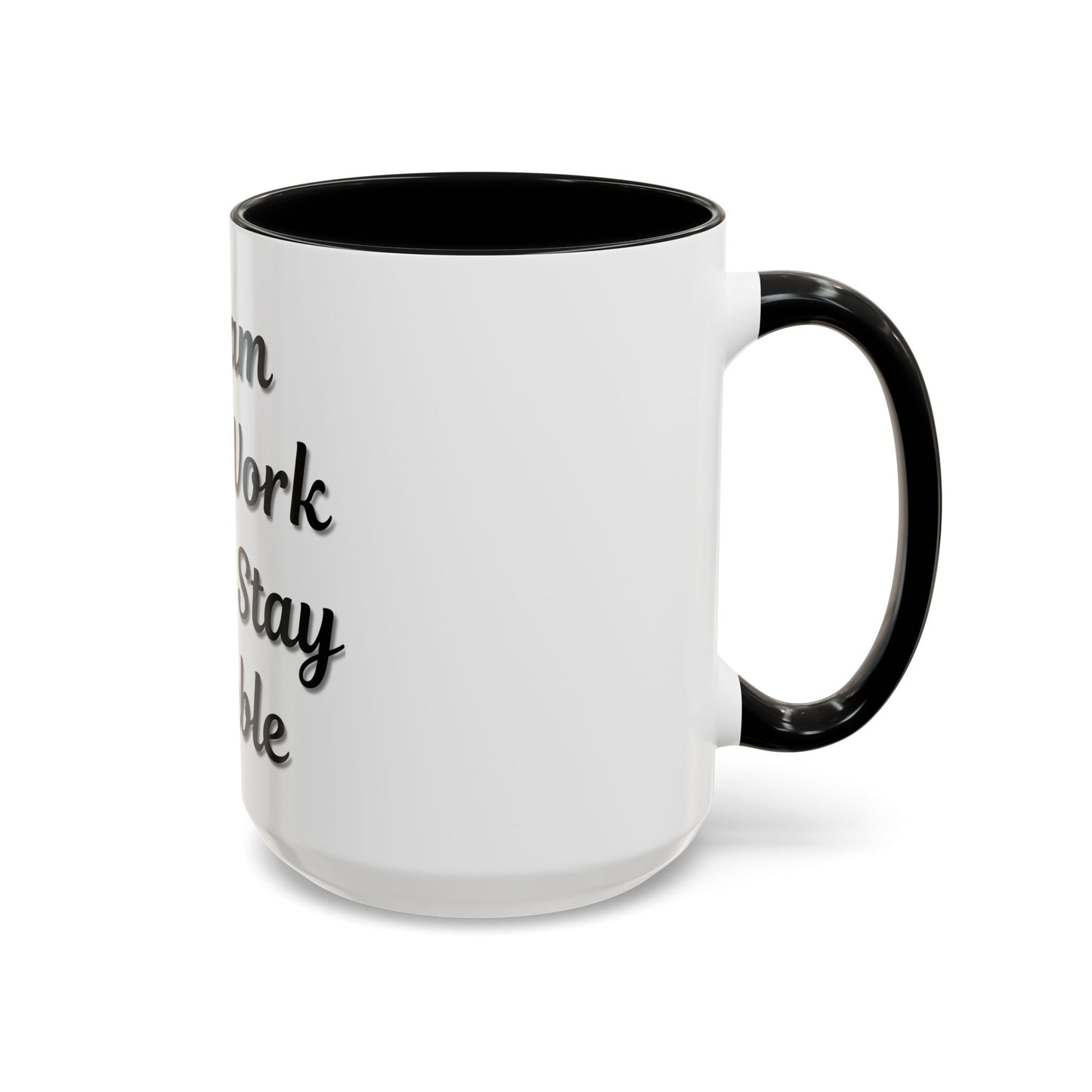 Inspirational Accent Coffee Mug - "Dream Big, Work Hard, Stay Humble" - Motivational 11/15oz - TRV