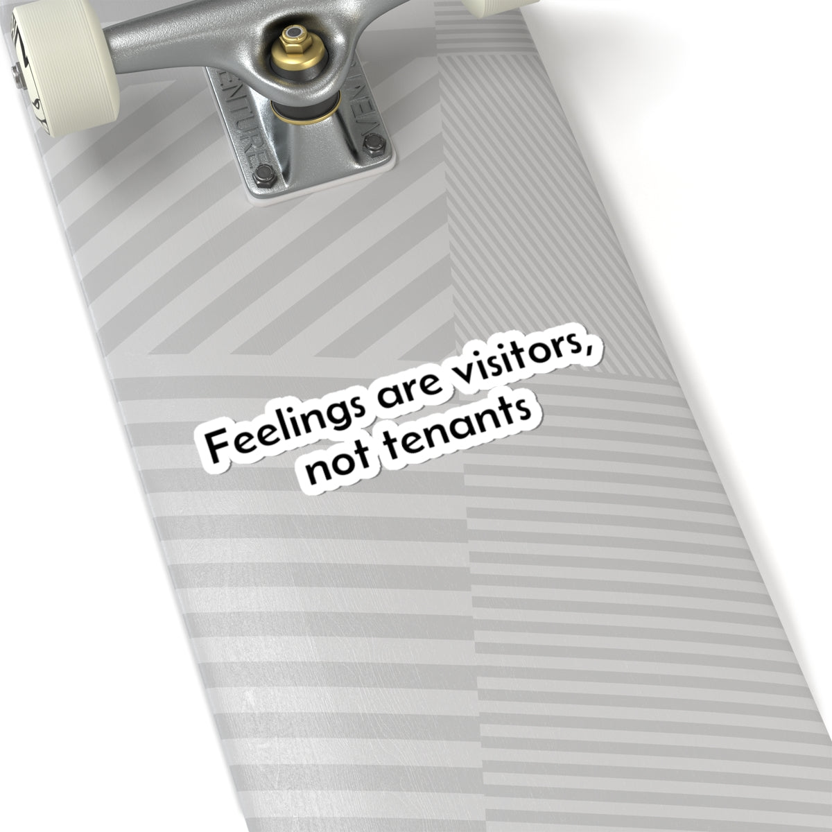 Inspirational Sticker — "Feelings Are Visitors, Not Tenants" Kiss-Cut Vinyl Sticker