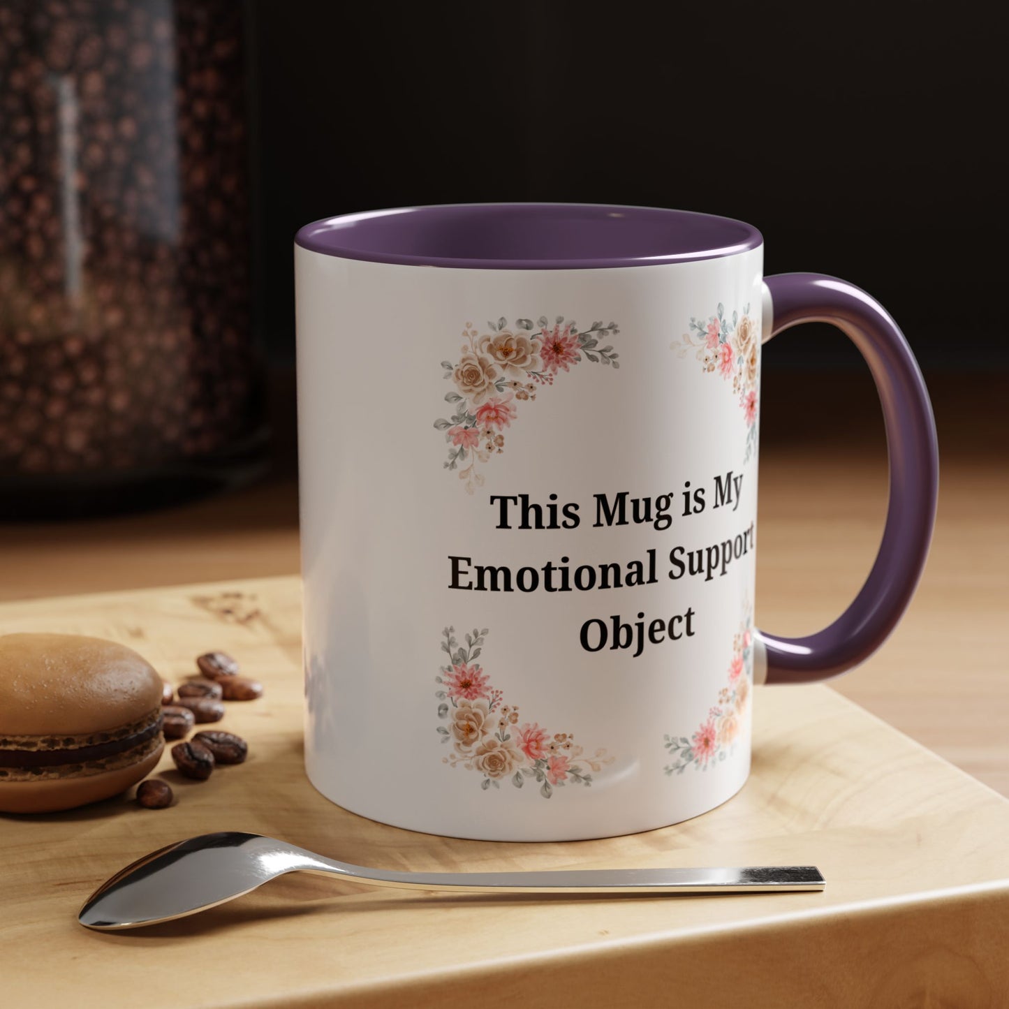 Floral Emotional Support Coffee Mug - Perfect Gift for Self-Care - TRV