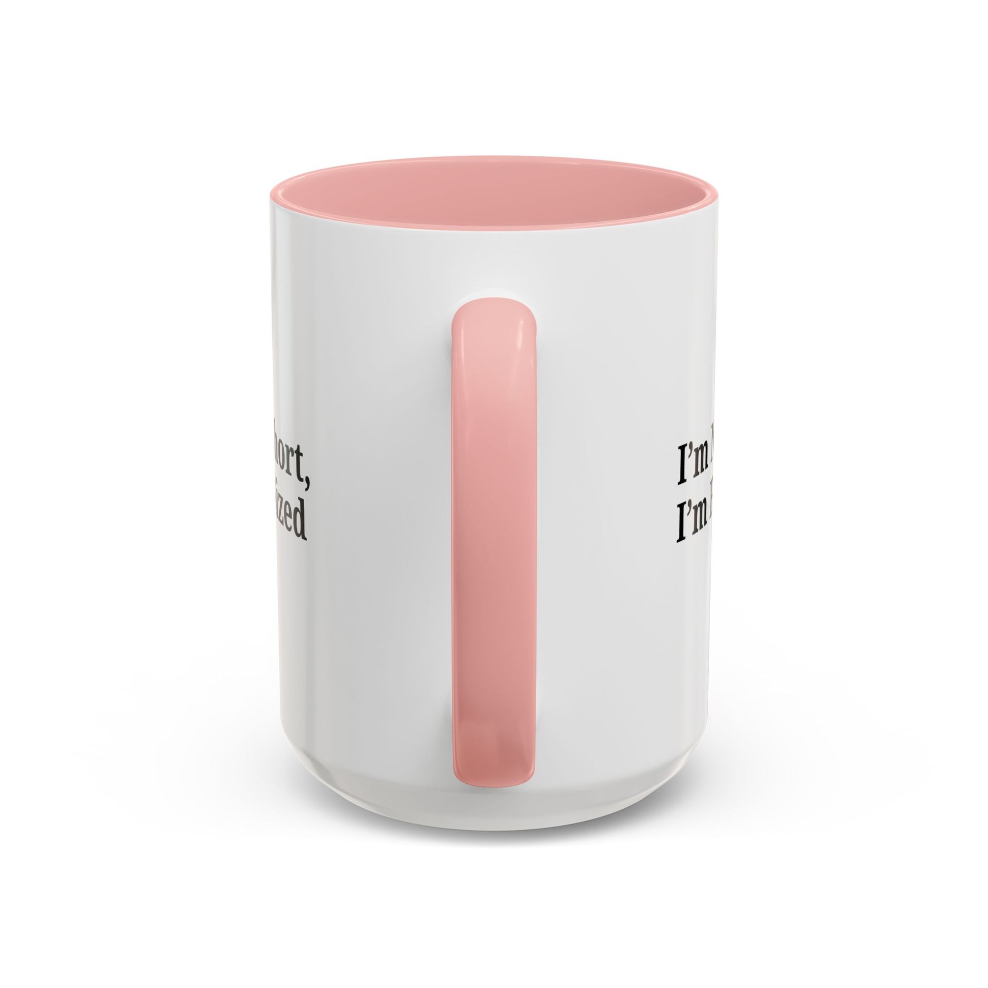 Fun-Sized Quote Coffee Mug - Perfect Gift for Short People - TRV