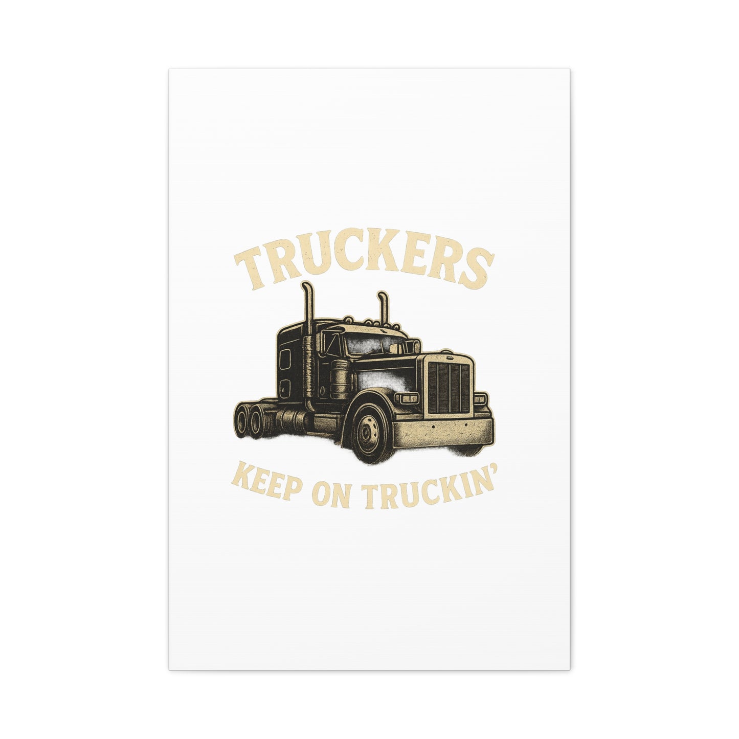 Truckers Canvas Wall Art, Keep on Truckin' Decor, Gift for Drivers, Trucking Artwork, Transportation Gift - TRV