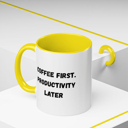 Coffee First Productivity Later Mug - Fun Office Gift, Motivational Coffee Cup, Black Handle Mug, Home Office Decor, Thoughtful Gift