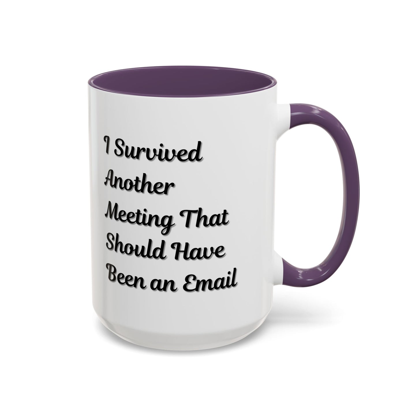 Coffee Mug, Funny Office Mug, Work Meeting Humor, Gift for Coworker, Sarcastic Tea Cup, Boss Gift, Desk Decor, Office Decor