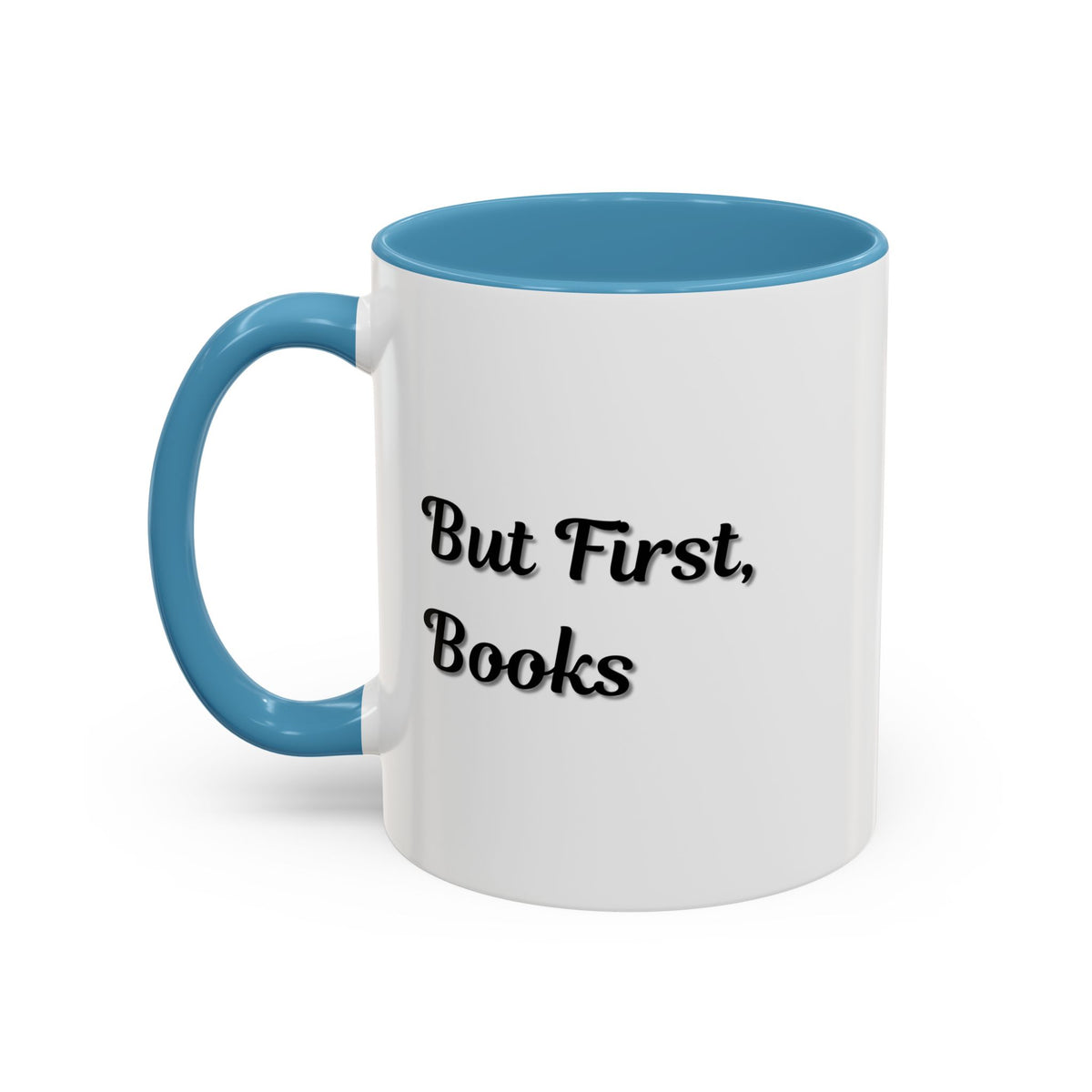 Printify "But First, Books" coffee mug showing a white mug with black text for book lovers, available in 11oz or 15oz sizes.