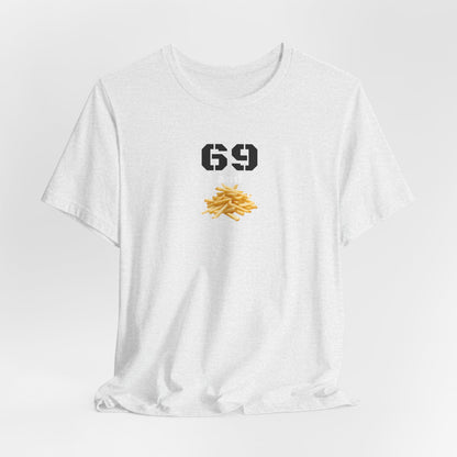 Funny 69 And French Fries Graphic Tee, Casual Humor Shirt, Cute Gift, Stylish Graphic Top, Unisex Quirky T-Shirt, Everyday Wear
