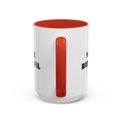 You’re Brew-tiful Coffee Mug – Cute Coffee Pun Accent Mug (11/15oz) — white ceramic accent mug with glossy finish and bold black “YOU’RE BREW-TIFUL” print, styled product photo