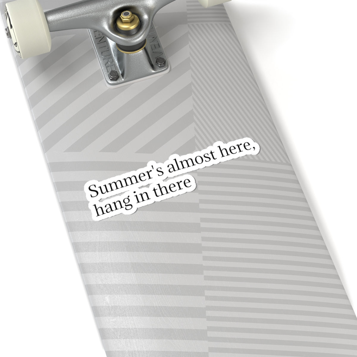 "Summer's Almost Here, Hang in There" Kiss-Cut Sticker — Encouraging Minimalist Text Decal