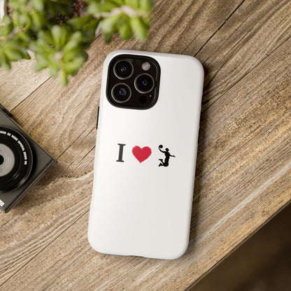 I Love Basketball Phone Case, Sporty Cell Cover, Basketball Gift for Players, Tough Cases, Love for Sports Accessories - TRV