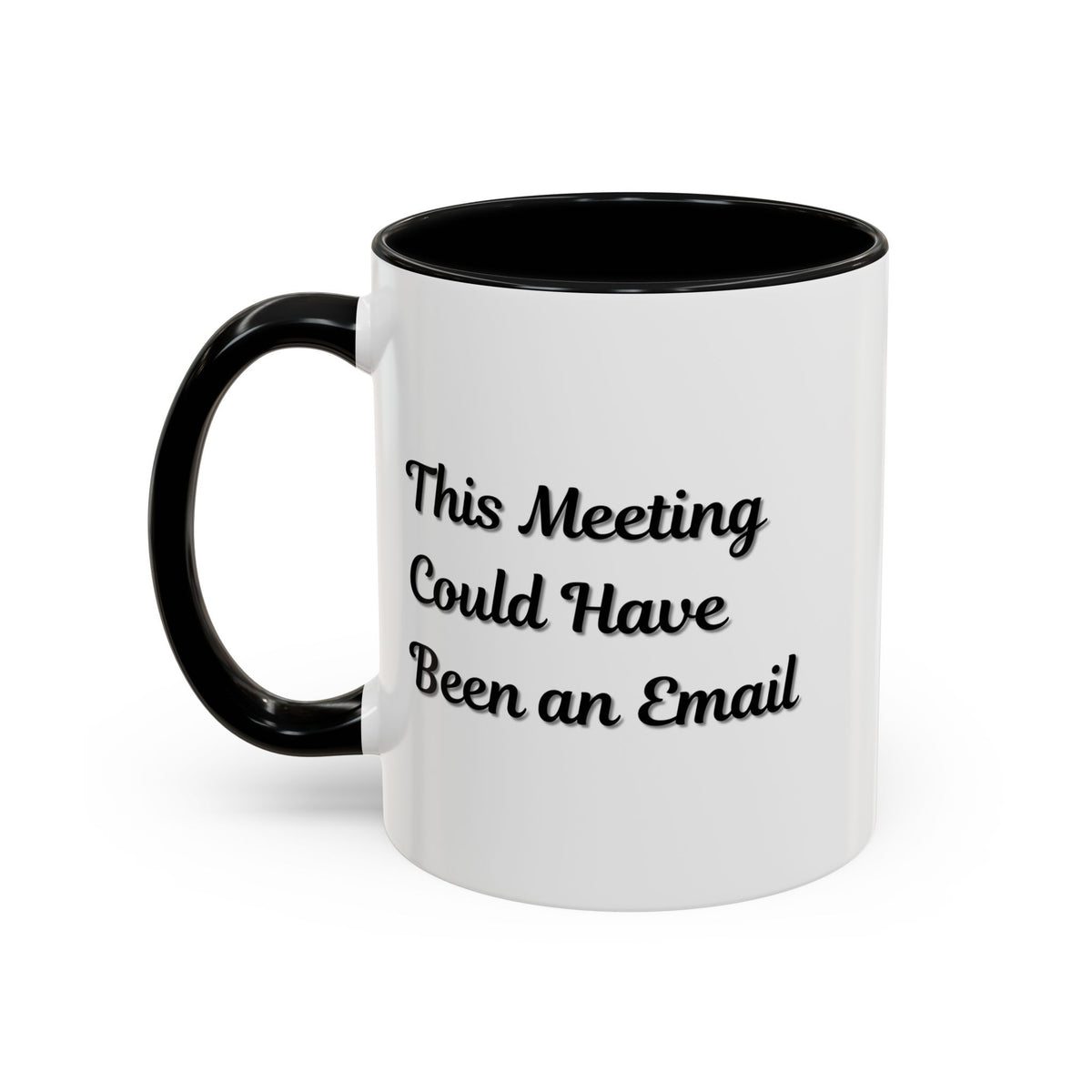 Funny office coffee mug with the phrase "This Meeting Could Have Been An Email" printed on a ceramic mug by Printify.