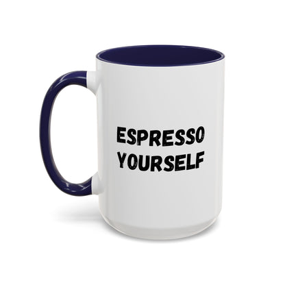 White ceramic coffee mug with "Espresso Yourself" humorous text, 11 oz size, perfect for coffee lovers.