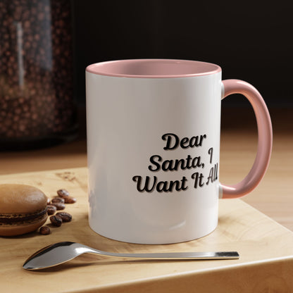 Printify Dear Santa I Want It All holiday coffee mug with festive red and white design, perfect for Christmas gift accents.