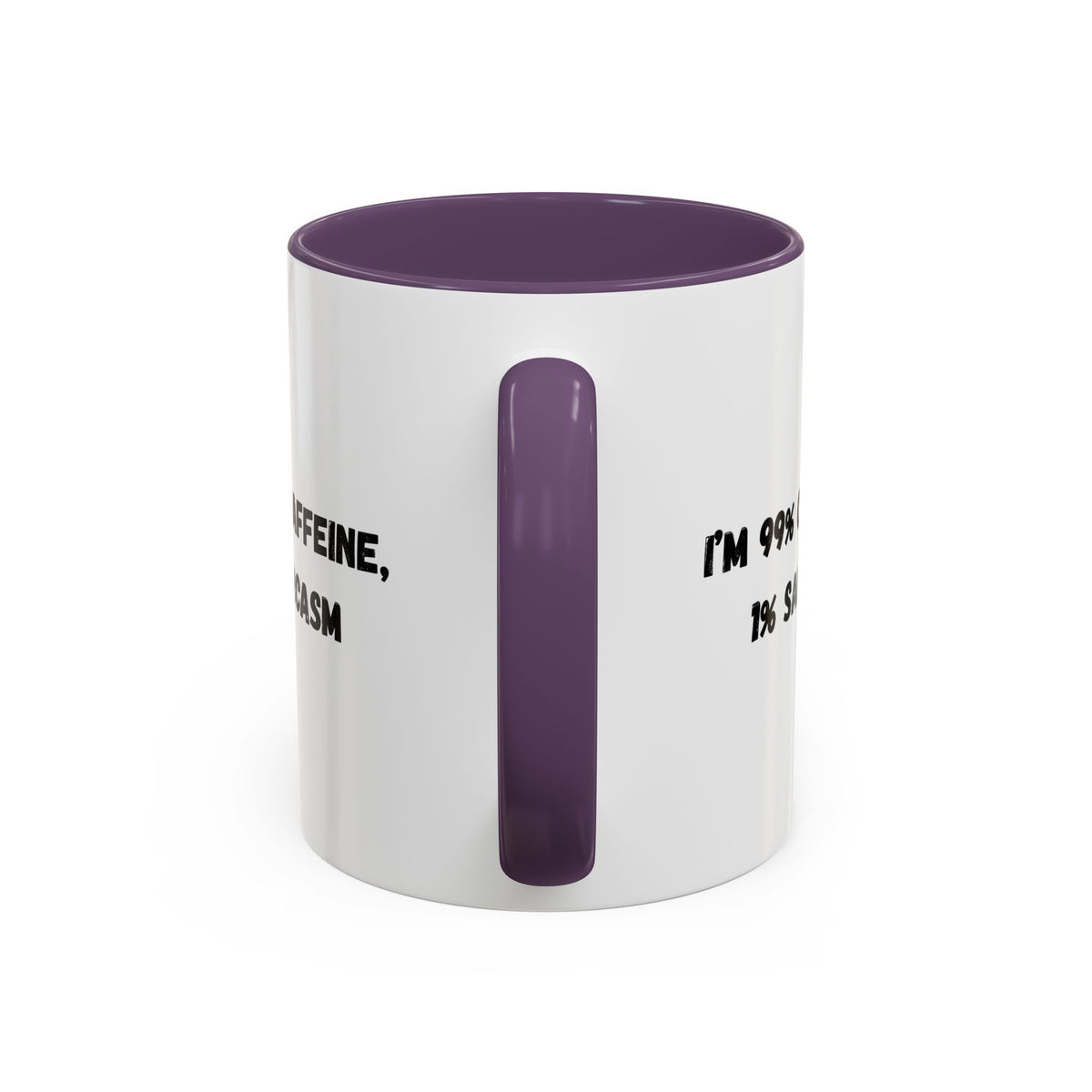 Ceramic coffee mug with "I'm 99% Caffeine, 1% Sarcasm" printed design, ideal for coffee lovers and sarcastic humor enthusiasts.