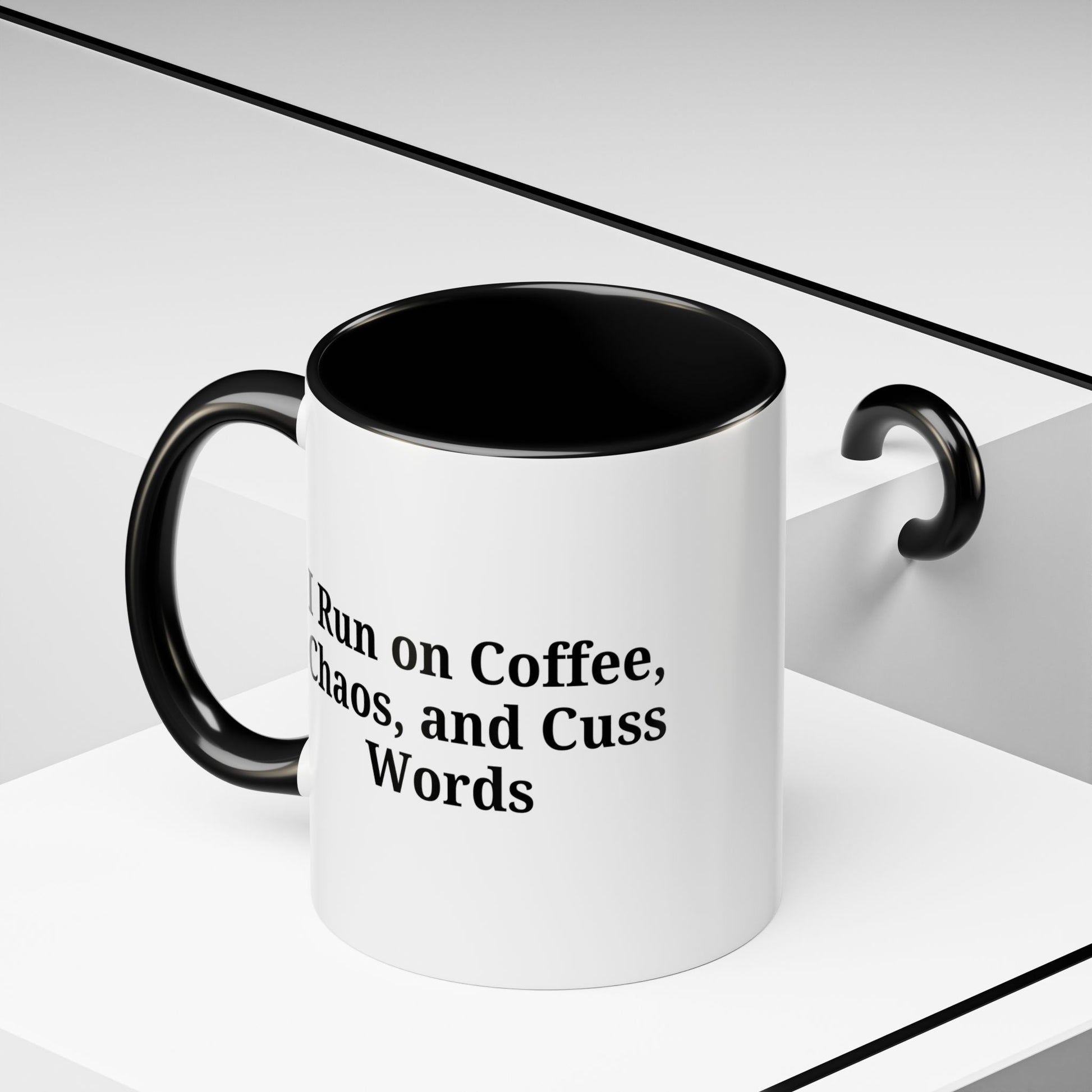 Funny Black Accent Coffee Mug - "I Run on Coffee, Chaos, and Cuss Words" - Ideal Gift for Coffee Lovers - TRV