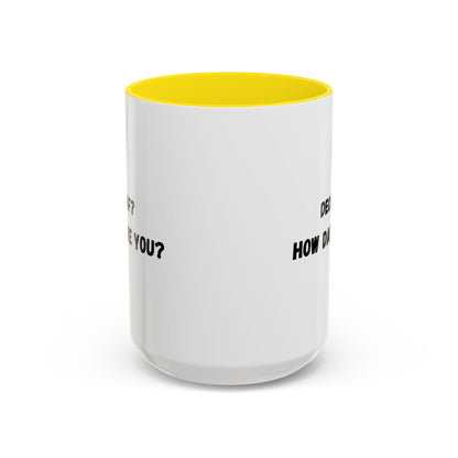 Humorous Coffee Mug for Caffeine Lovers - Decaf? How Dare You? | Gift for Coffee Lovers, Funny Mug, Office Mug, Birthday Gift, Unique Coffee