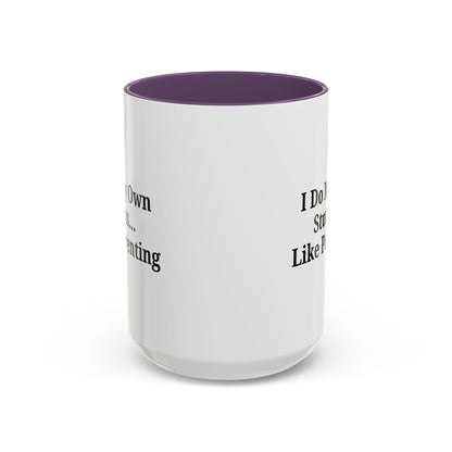 Funny Parenting Coffee Mug – "I Do My Own Stunts" – 11oz & 15oz - TRV