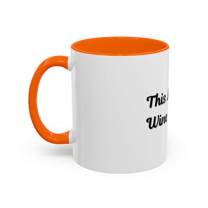 Funny Coffee Mug - "This Might Be Wine" - Perfect for Wine Lovers - TRV