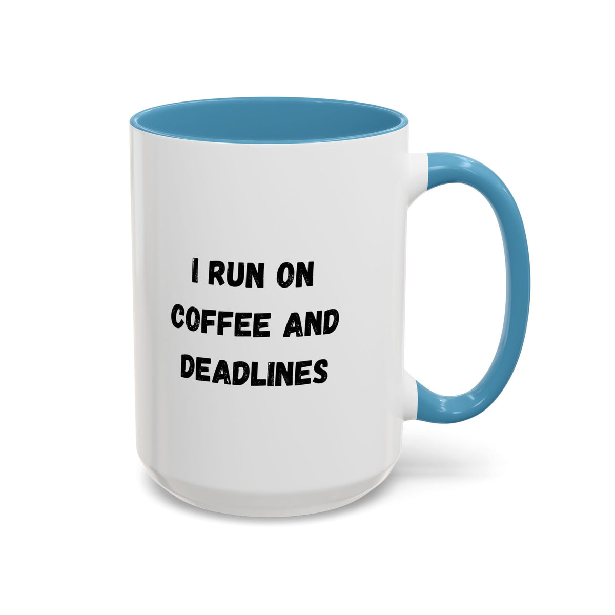 White ceramic coffee mug with "I Run on Coffee and Deadlines" print, featuring black text and a classic mug shape.