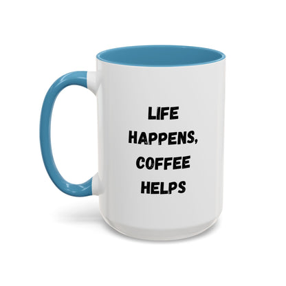 Black ceramic mug with "Life Happens Coffee Helps" text, 11oz or 15oz size, with black handle and rim from Printify.