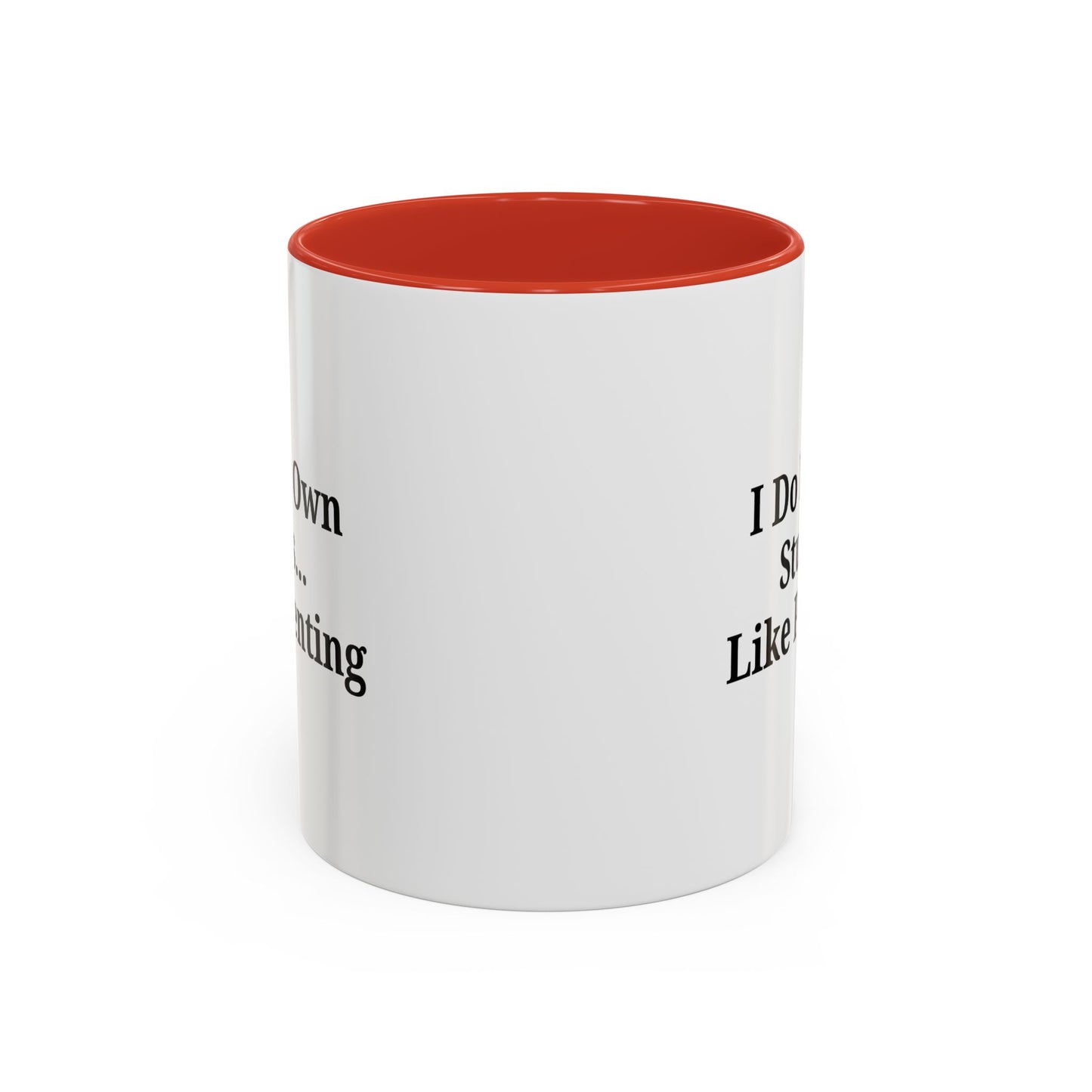 Funny Parenting Coffee Mug – "I Do My Own Stunts" – 11oz & 15oz - TRV