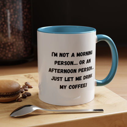 Funny Coffee Mug for Night Owls, I'm Not a Morning Person Mug, Gift for Coffee Lovers, Unique Drinkware, Humor Mug