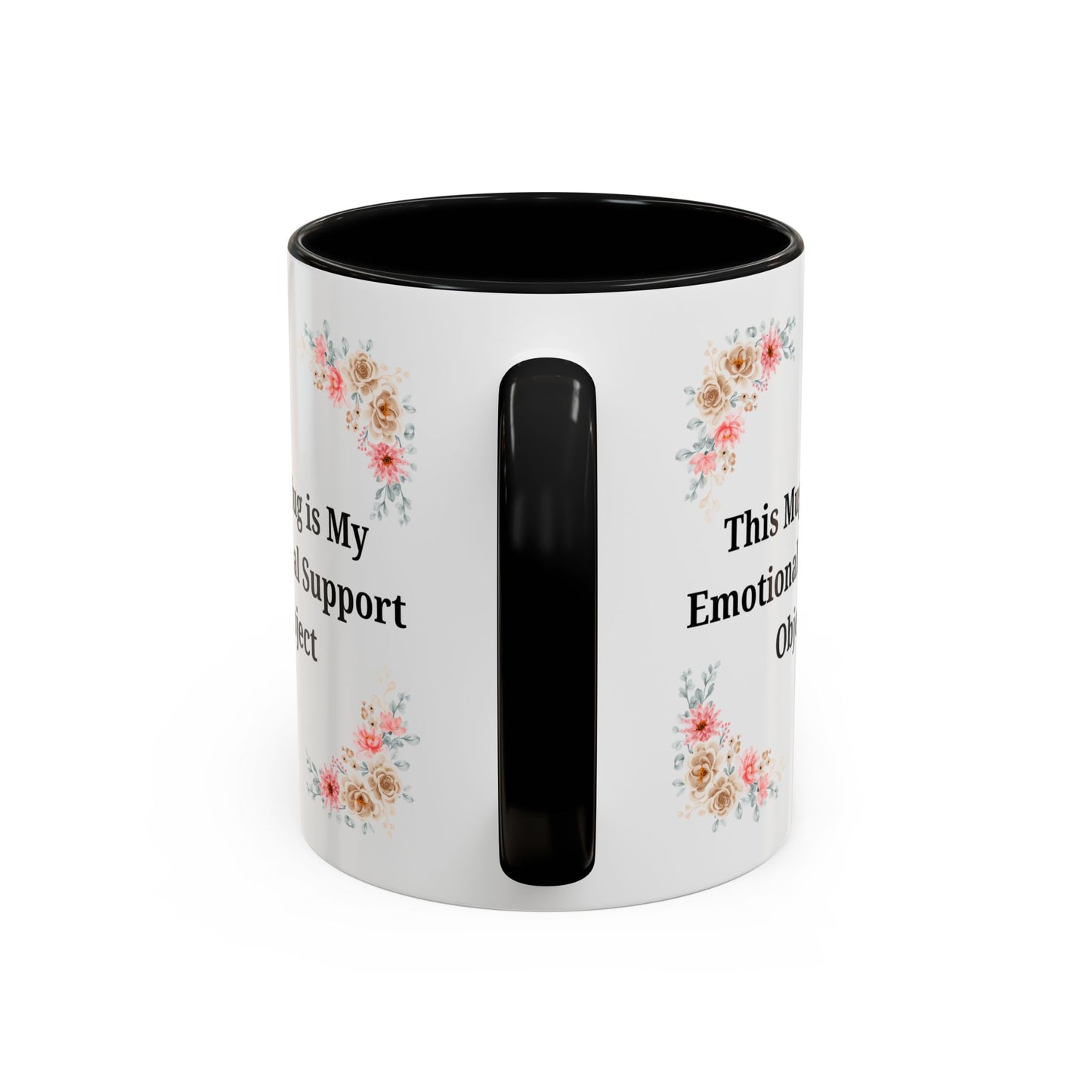 Floral Emotional Support Coffee Mug - Perfect Gift for Self-Care - TRV