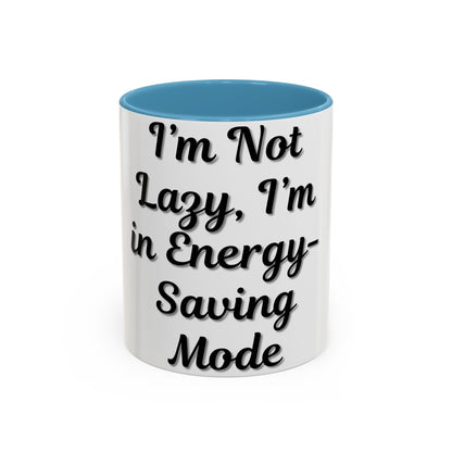 Humorous Coffee Mug - "I'm Not Lazy, I'm in Energy-Saving Mode" - TRV