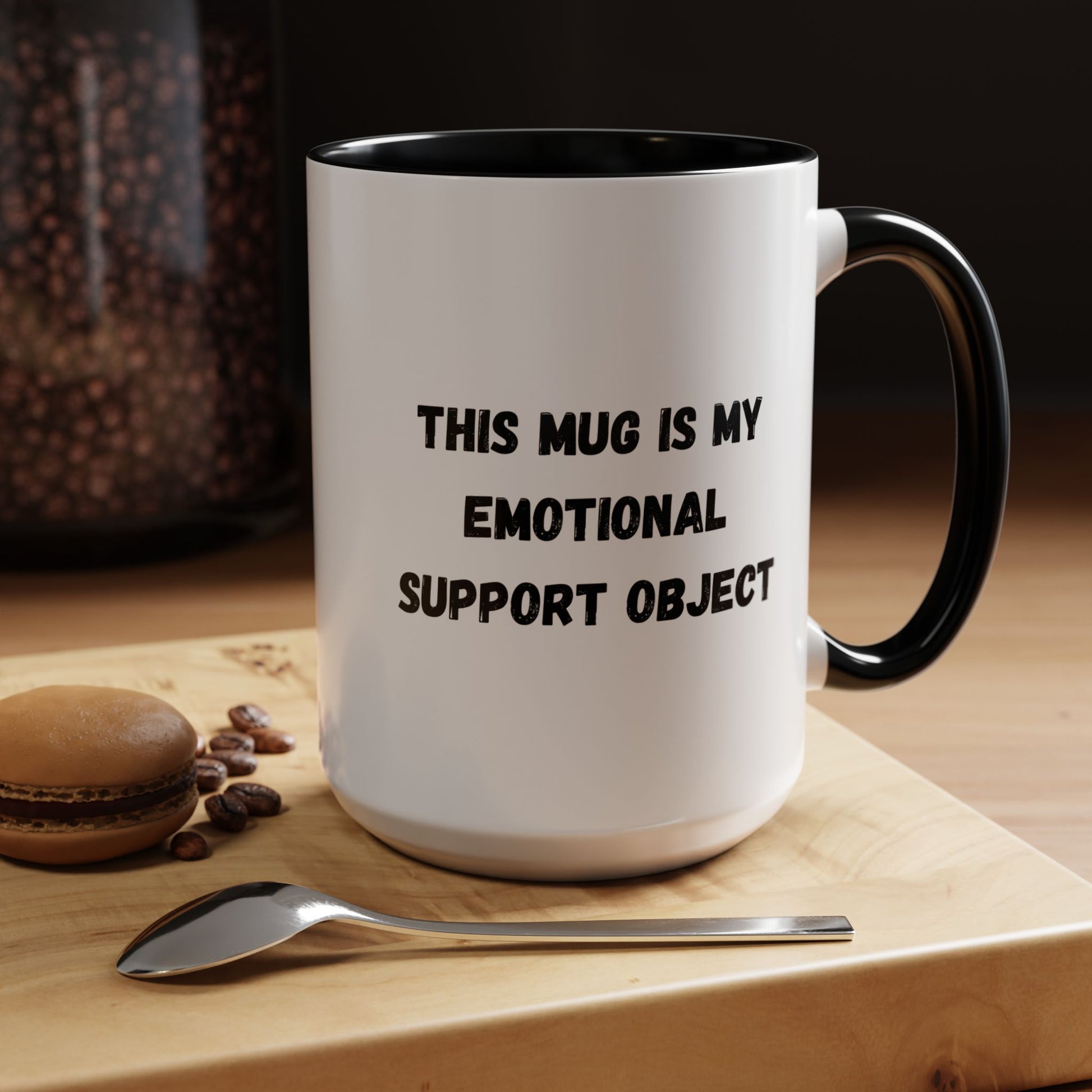 Emotional Support Coffee Mug - 11oz & 15oz - TRV