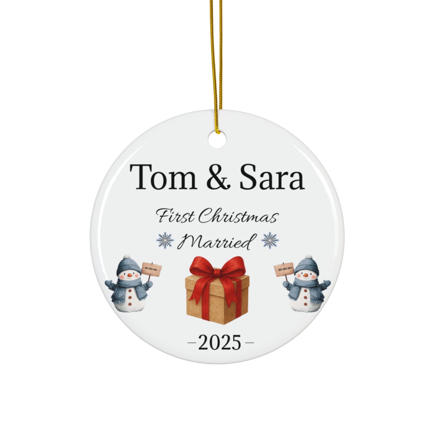 Personalized ceramic ornament featuring "Tom & Sara First Christmas Married 2025" in elegant script, with festive holiday design.