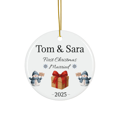 Personalized ceramic ornament featuring "Tom & Sara First Christmas Married 2025" in elegant script, with festive holiday design.
