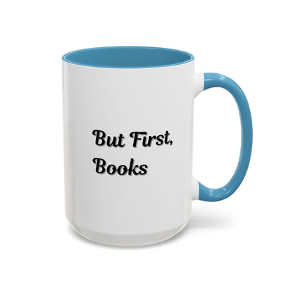 Printify "But First, Books" coffee mug featuring book lover quote, 11oz ceramic mug with white finish and printed design.