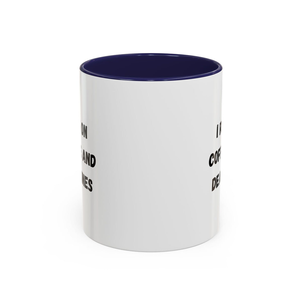 White ceramic coffee mug with black text that reads "I Run on Coffee and Deadlines," designed by Printify.
