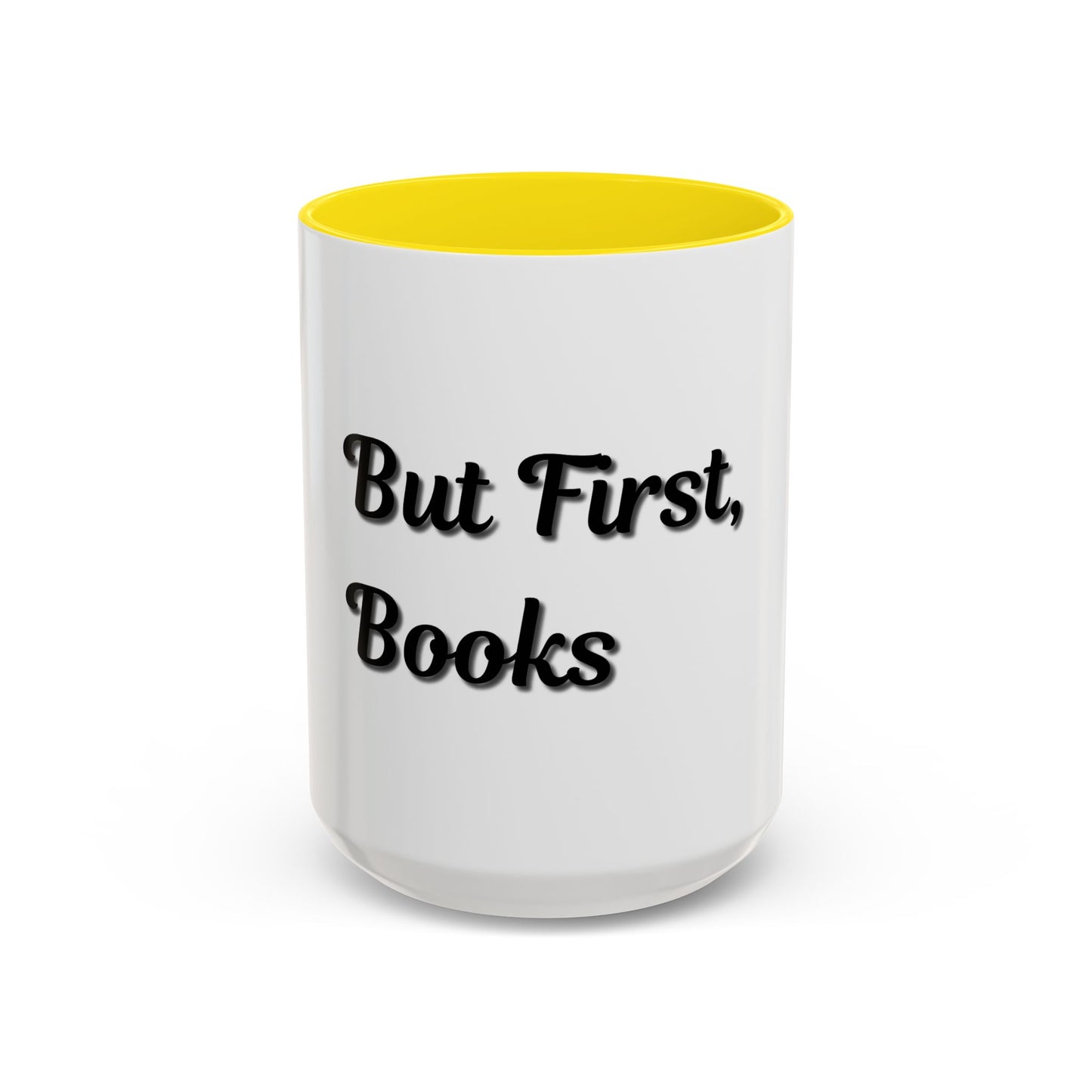 But First, Books Accent Coffee Mug - Perfect Gift for Book Lovers - TRV