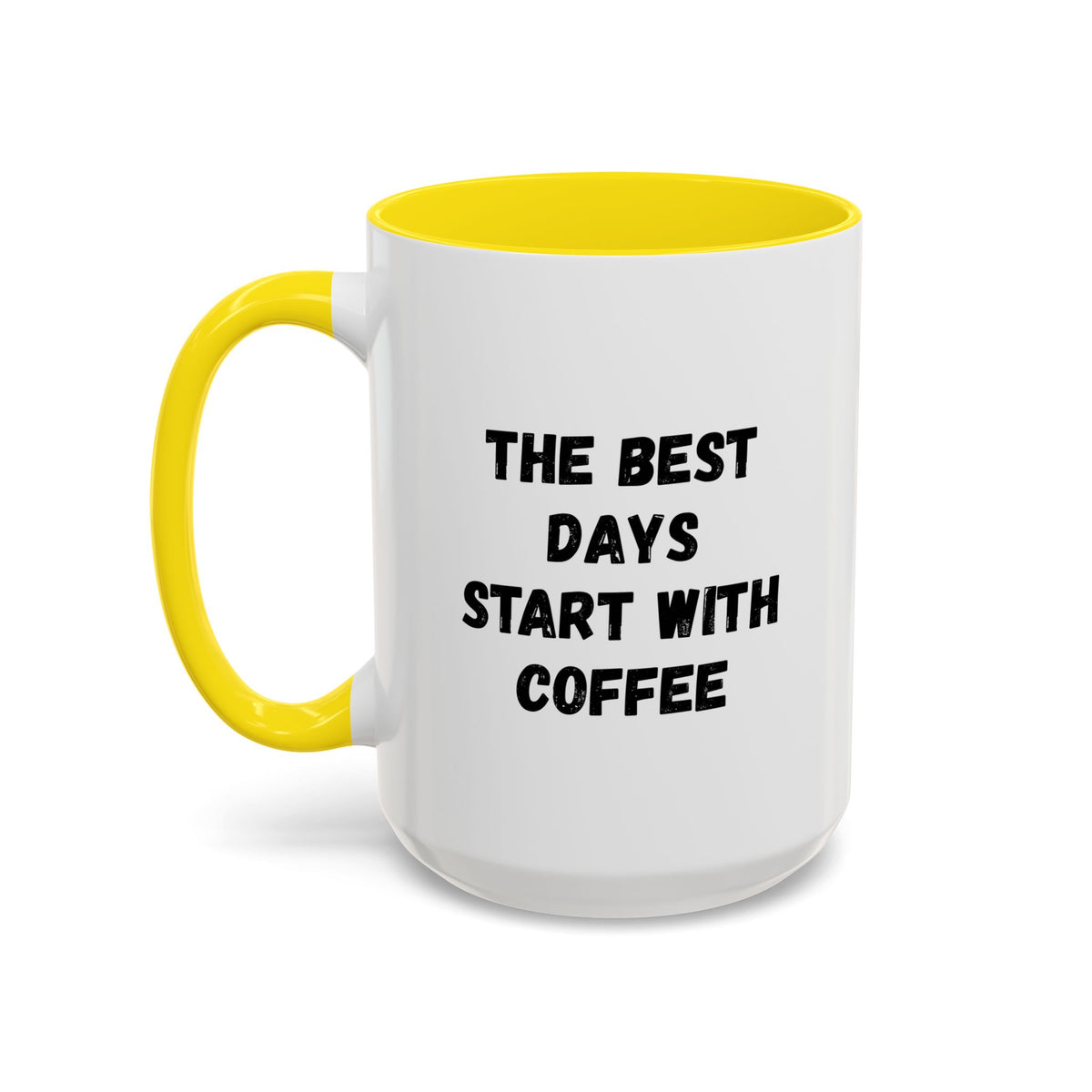 Ceramic coffee mug with "The Best Days Start With Coffee" print, 11oz, white with black text, designed for hot beverages.