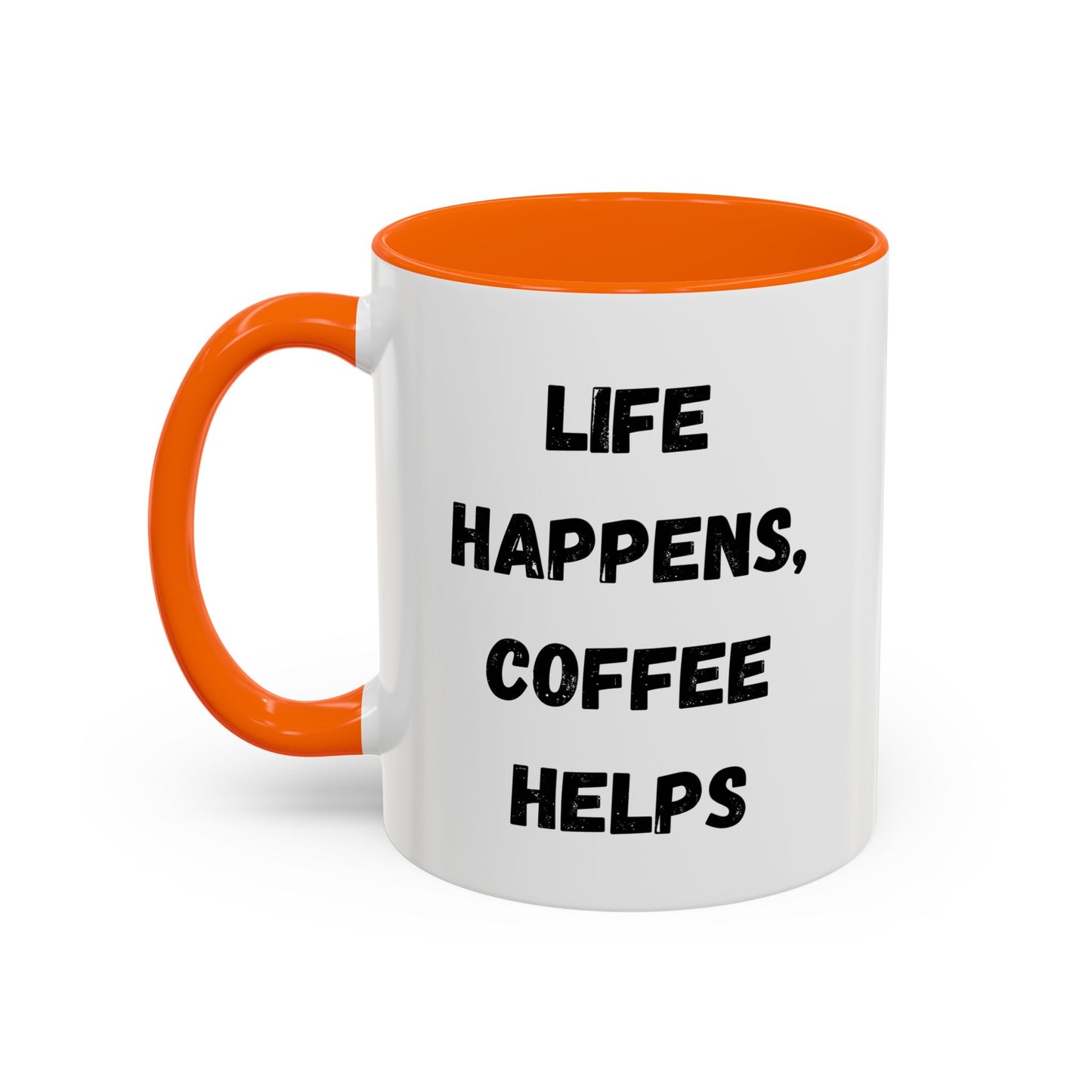 Life Happens Coffee Mug - Inspirational Coffee Cup, Gift for Coffee Lovers, Motivational Mug, Black Accent Mug, Coffee Humor