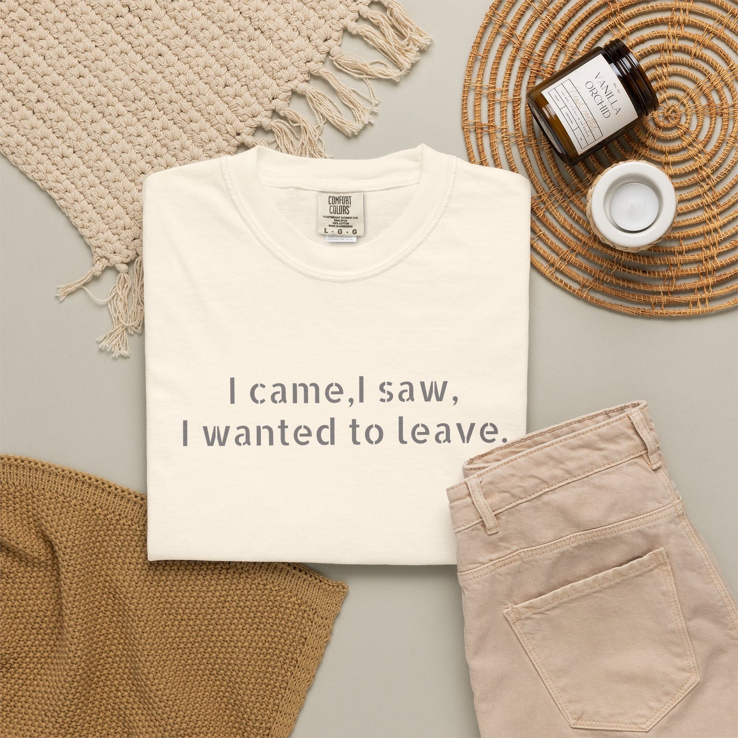 I came, I saw, I wanted to leave T-shirt | Minimal Text Tee