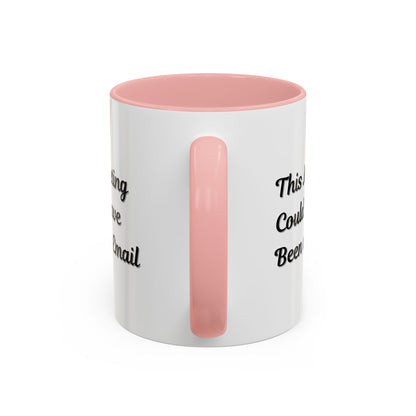 Funny Office Accent Coffee Mug - "This Meeting Could Have Been an Email" - 11 & 15oz