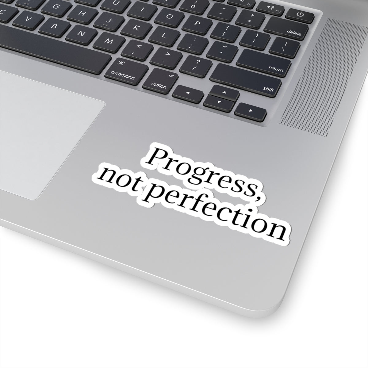Progress, Not Perfection Sticker — Motivational Kiss-Cut Decal for Laptops & Journals