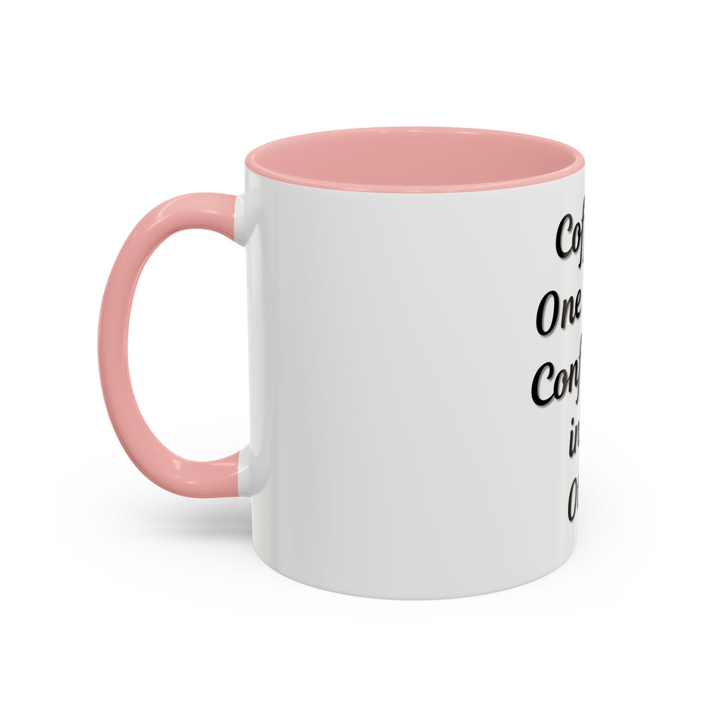 Inspirational Coffee Mug - "Coffee in One Hand, Confidence in the Other" - TRV