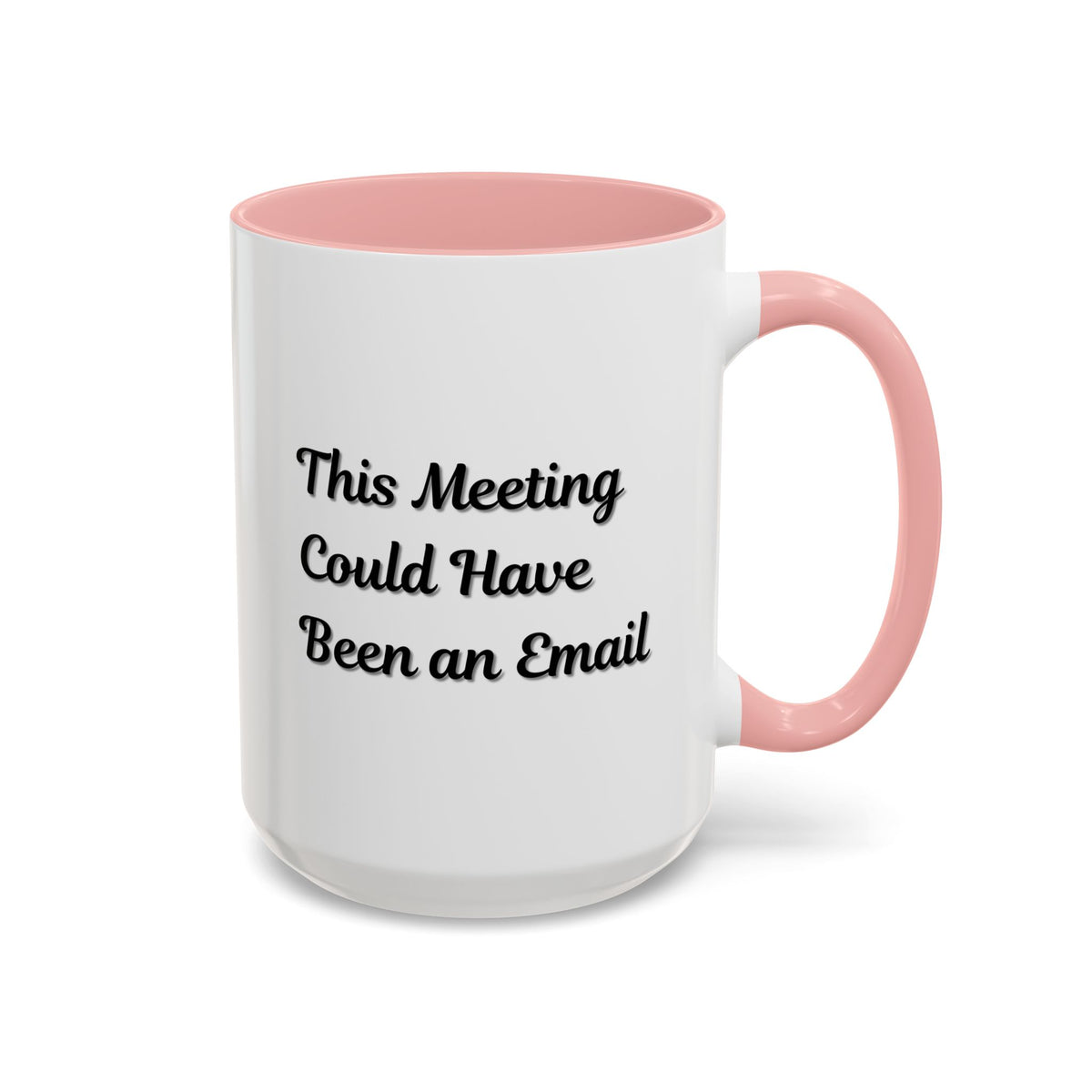 Printify funny office coffee mug with "This Meeting Could Have Been An Email" slogan, ceramic mug for office use.