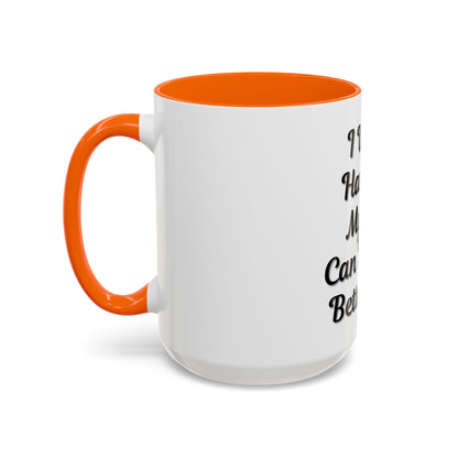 Cat Lover's Accent Coffee Mug - I Work Hard So My Cat Can Have a Better Life - TRV