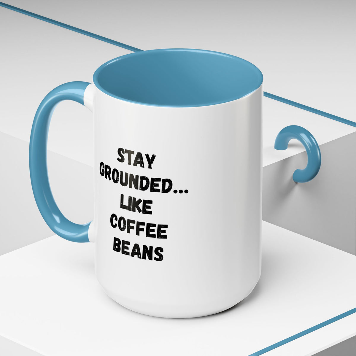 Stay Grounded like coffee beans accent mug from Printify, 11oz ceramic mug with humorous coffee lover design.